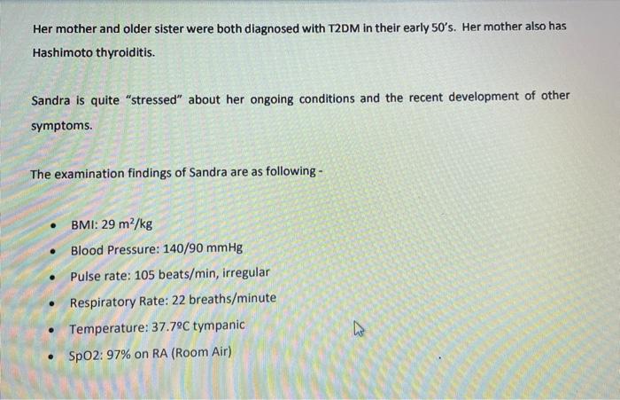 Case Scenario Sandra Bullock 39 Years Of Age Is Seeing A Gp Where You Work As Practice Nurse Over The Past 3 Weeks 4