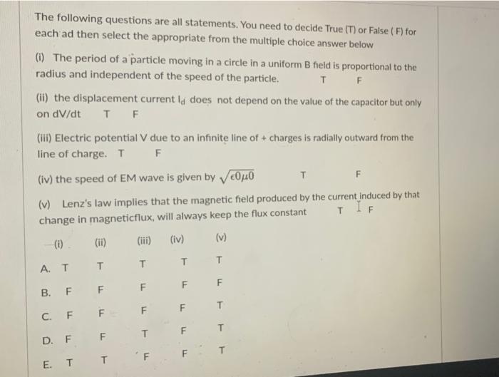 The Following Questions Are All Statements You Need To Decide True T Or False F For Each Ad Then Select The Appropr 1