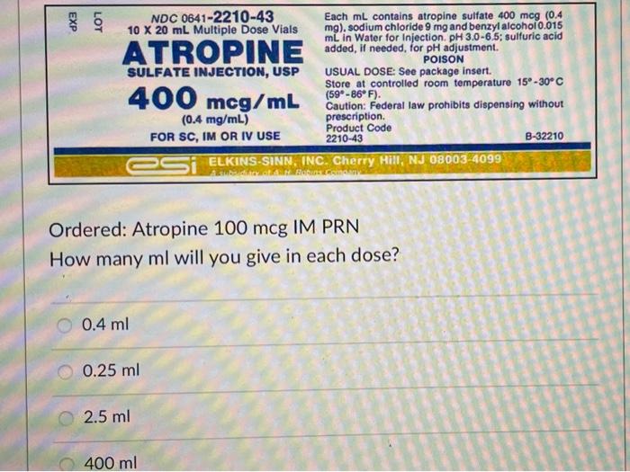 Exp Lot Atropine Ndc 0641 2210 43 Each Ml Contains Atropine Sulfate 400 Mcg 0 4 10 X 20 Ml Multiple Dose Vials Mg So 1