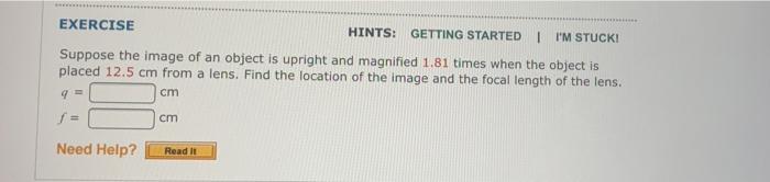 Exercise Hints Getting Started I M Stuck Suppose The Image Of An Object Is Upright And Magnified 1 81 Times When The O 1