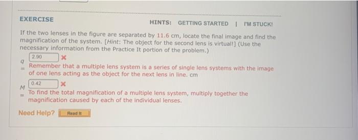 Exercise Hints Getting Started I M Stuck If The Two Lenses In The Figure Are Separated By 11 6 Cm Locate The Final Im 1