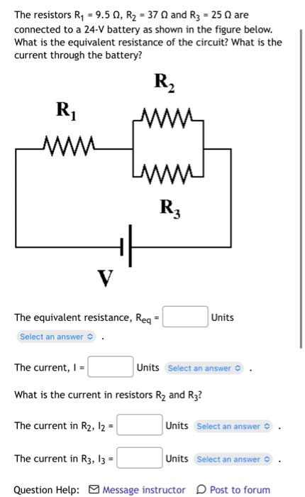 The Resistors R 9 502 R 3702 And R3 250 Are Connected To A 24 V Battery As Shown In The Figure Below What Is T 1