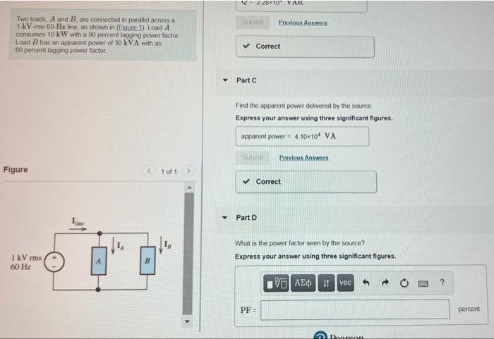 Two Loads A And B Are Connected In Parallel Across A 1 Kv Mms 60 Hz Line As Shown In Eigure 1 Load A Consumes 10 Kw 1