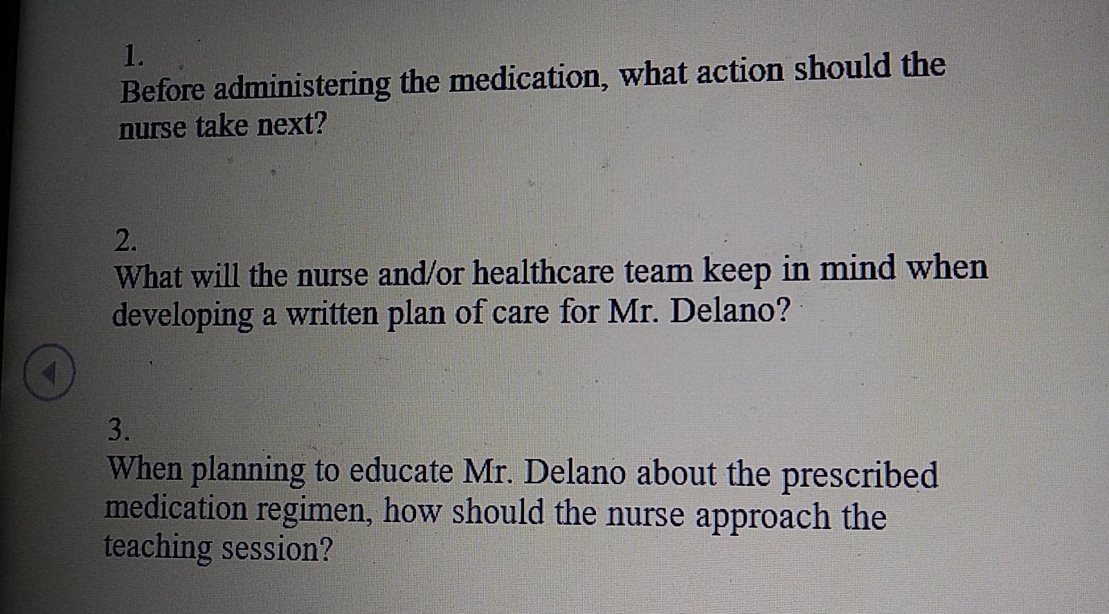 Chapter 6 Case Study Questions This Activity Contains 3 Questions Miles Delano Is A 75 Year Old Patient Who Has Been 3