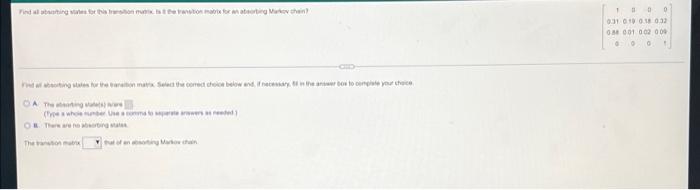 Find A Brings For This Transion Must The Transition Mate For An Absorbing Markov Chain Da Absorbing States For The Tran 1