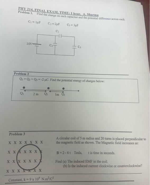 Phy 214 Final Exam Time 1 Hour A Sharma Problem 1 Find The Charge On Each Capacitor And The Potential Difference A 1