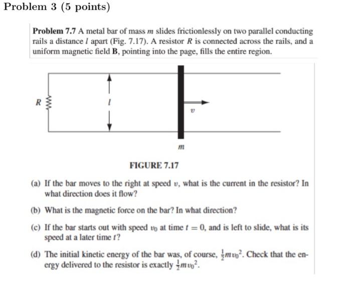 Problem 3 5 Points Problem 7 7 A Metal Bar Of Mass M Slides Frictionlessly On Two Parallel Conducting Rails A Distance 1