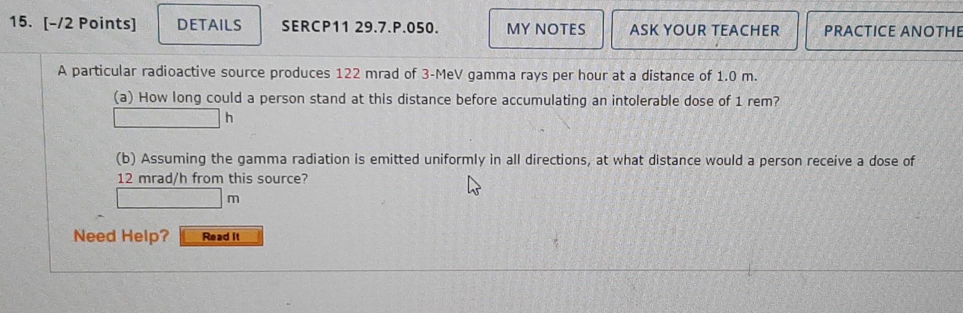 15 2 Points Details Sercp11 29 7 P 050 My Notes Ask Your Teacher Practice Anothe A Particular Radioactive Source P 1