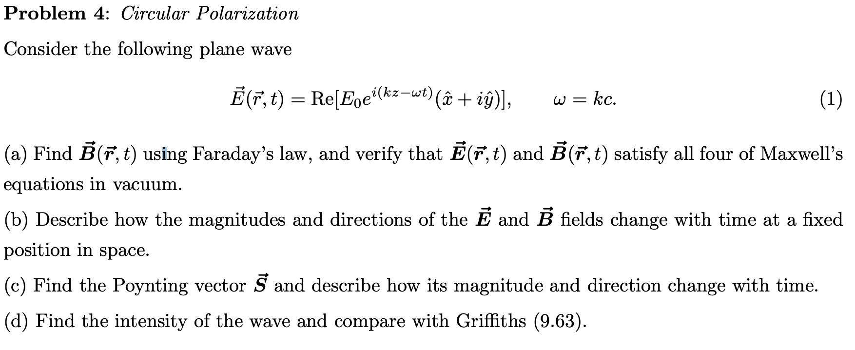 Problem 4 Circular Polarization Consider The Following Plane Wave E R T Re Eoe Kz Wt I Iy W Kc 1 A 1