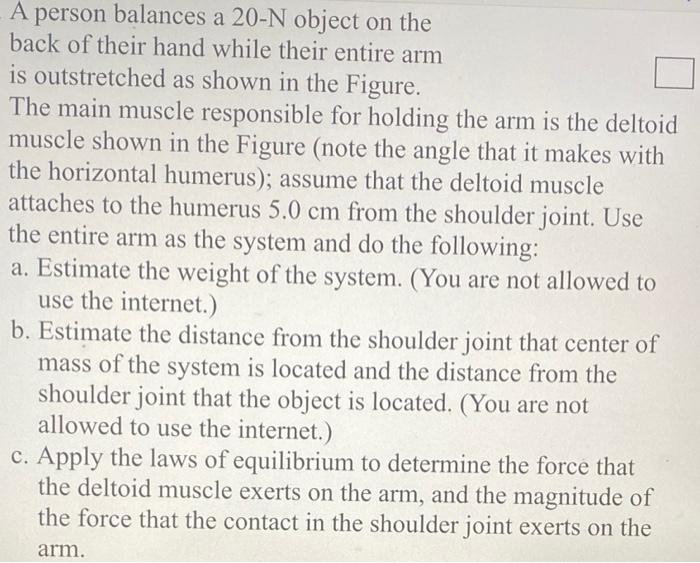 A Person Balances A 20 N Object On The Back Of Their Hand While Their Entire Arm Is Outstretched As Shown In The Figure 1