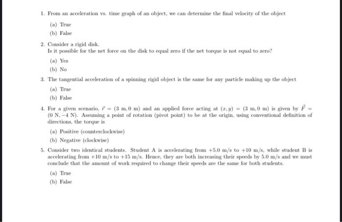 1 From An Acceleration Vs Time Graph Of An Object We Can Determine The Final Velocity Of The Object A True B Fals 1