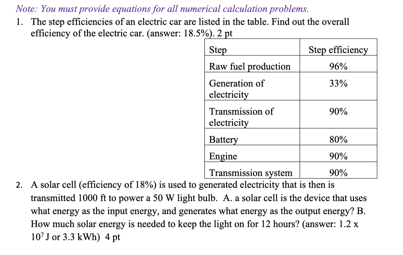 Note You Must Provide Equations For All Numerical Calculation Problems 1 The Step Efficiencies Of An Electric Car Are 1