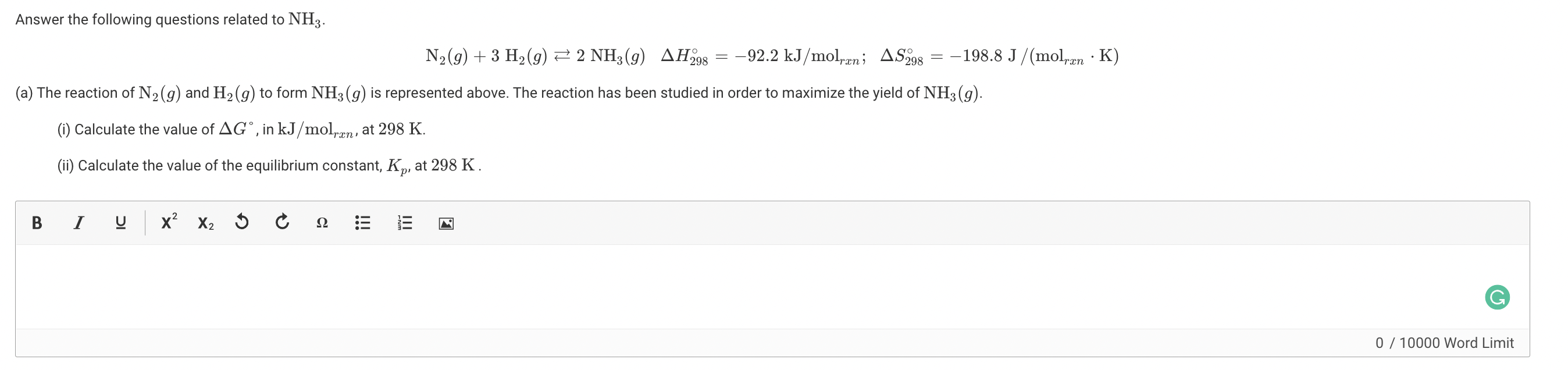 Answer The Following Questions Related To Nh3 N G 3 H G 2 Nh3 G Ah298 A The Reaction Of N G And H G To 1