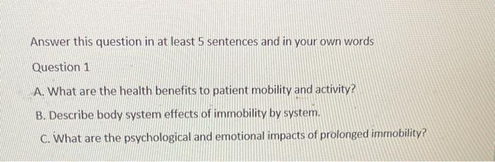 Answer This Question In At Least 5 Sentences And In Your Own Words Question 1 A What Are The Health Benefits To Patient 1