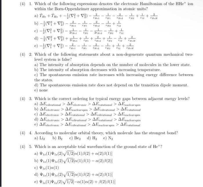 4 1 Which Of The Following Expressions Denotes The Electronic Hamiltonian Of The Hhe Ion Within The Born Oppenheimer 1