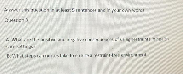 Answer This Question In At Least 5 Sentences And In Your Own Words Question 3 A What Are The Positive And Negative Cons 1