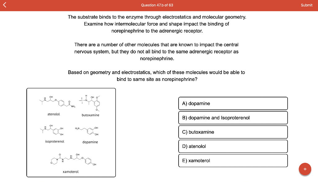 Question 47 B Of 63 The Substrate Binds To The Enzyme Through Electrostatics And Molecular Geometry Examine How Intermo 1