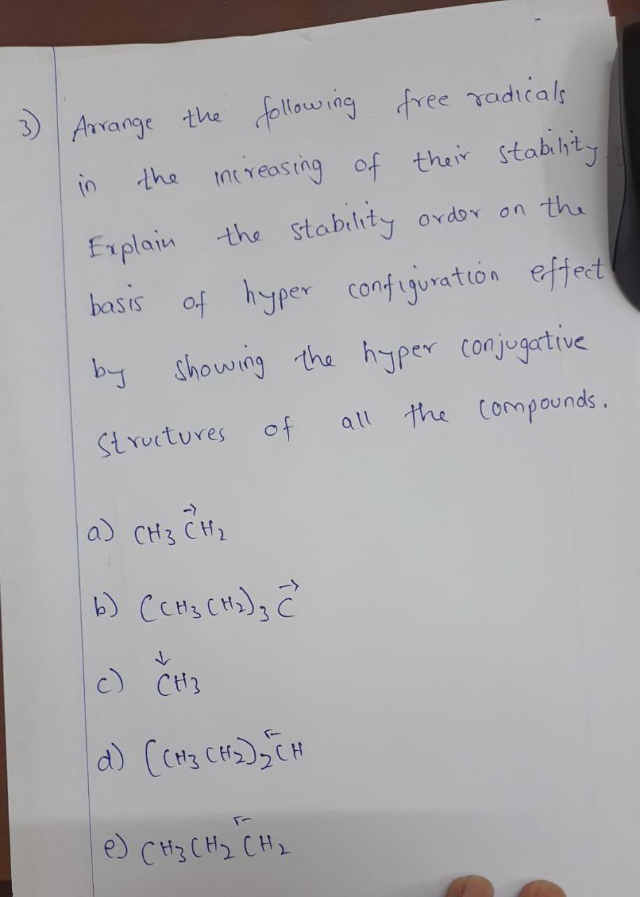 In 3 Arrange The Following Free Radicals The Increasing Of Their Stability Explain The Stability Order On The Of Hyper 1