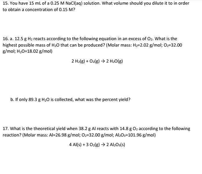 15 You Have 15 Ml Of A 0 25 M Nacl Aq Solution What Volume Should You Dilute It To In Order To Obtain A Concentration 1