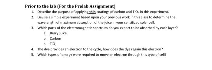 Prior To The Lab For The Prelab Assignment 1 Describe The Purpose Of Applying Thin Coatings Of Carbon And Tio In Thi 1