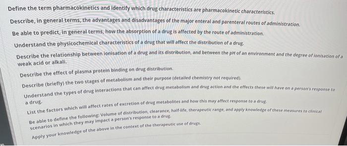 Define The Term Pharmacokinetics And Identify Which Drug Characteristics Are Pharmacokinetic Characteristics Describe 1