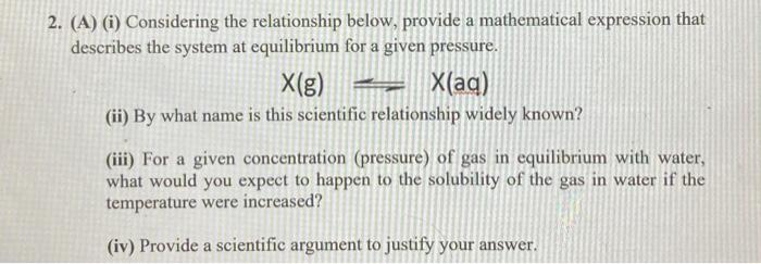 2 A I Considering The Relationship Below Provide A Mathematical Expression That Describes The System At Equilibriu 1