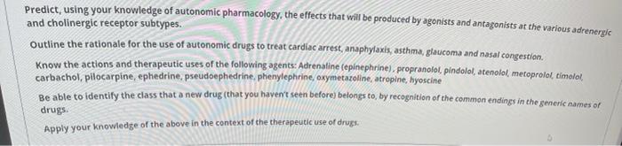 Predict Using Your Knowledge Of Autonomic Pharmacology The Effects That Will Be Produced By Agonists And Antagonists A 1