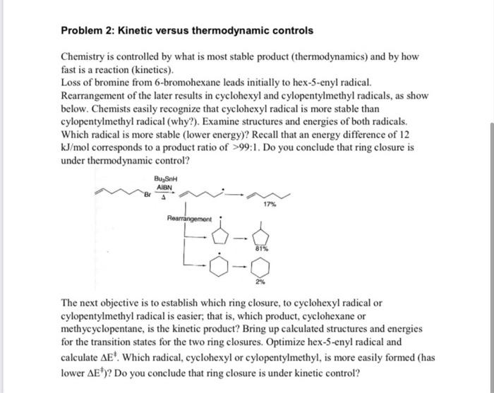 Problem 2 Kinetic Versus Thermodynamic Controls Chemistry Is Controlled By What Is Most Stable Product Thermodynamics 1