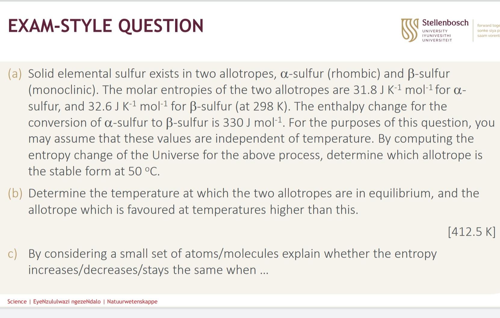 Stellenbosch Exam Style Question University Iyunivesithi Universiteit A Solid Elemental Sulfur Exists In Two Allotrope 1