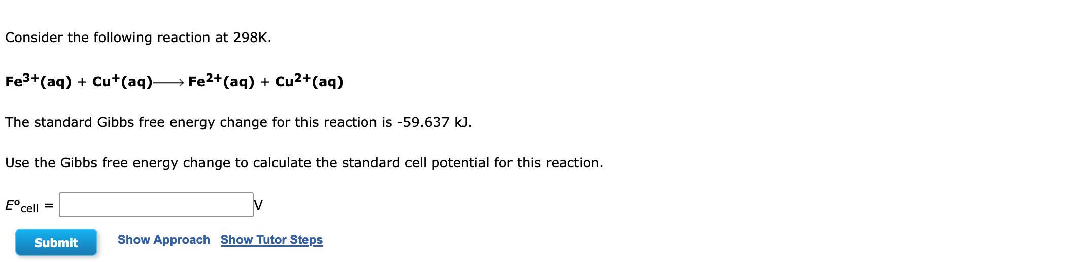 Consider The Following Reaction At 298k Fe Aq Cu Aq Fe Aq Cu Aq The Standard Gibbs Free Energy Cha 1