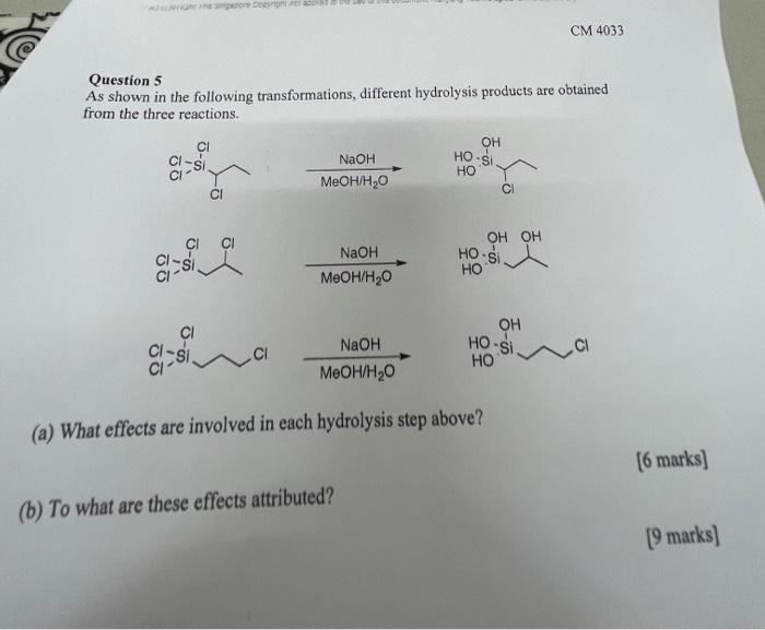 The Singetore Copyright Cm 4033 Question 5 As Shown In The Following Transformations Different Hydrolysis Products Are 1
