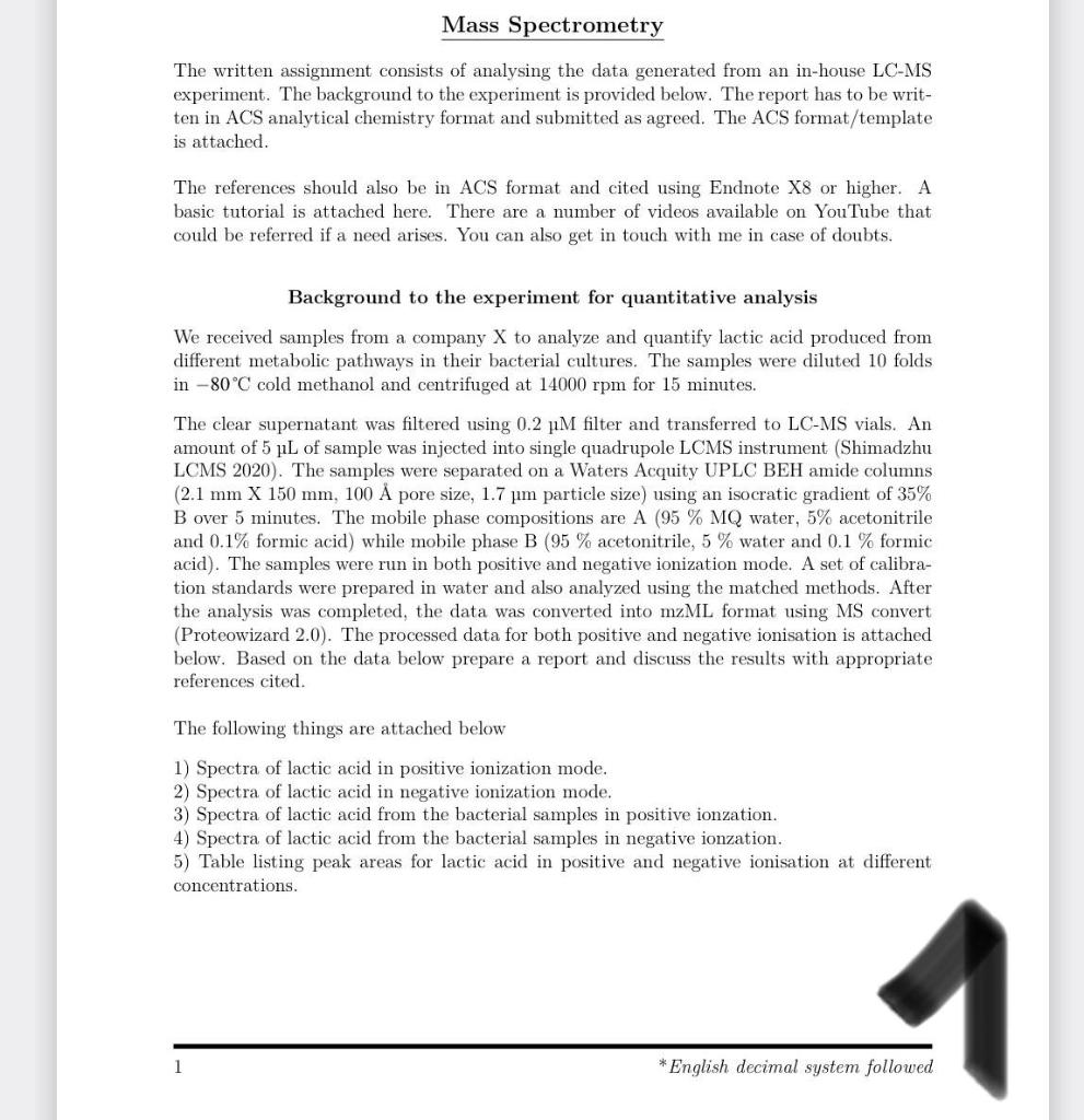 Mass Spectrometry The Written Assignment Consists Of Analysing The Data Generated From An In House Lc Ms Experiment The 1