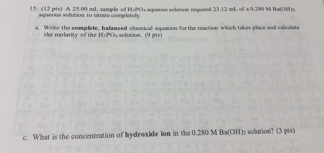 15 12 Pts A 25 00 Ml Sample Of H3po4 Aqueous Solution Required 23 12 Ml Of A 0 280 M Ba Oh 2 Aqueous Solution To Titr 1