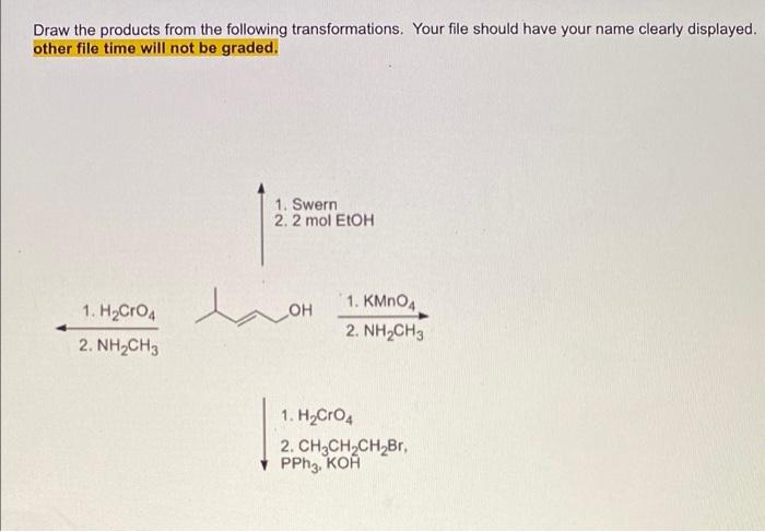 Draw The Products From The Following Transformations Your File Should Have Your Name Clearly Displayed Other File Time 1