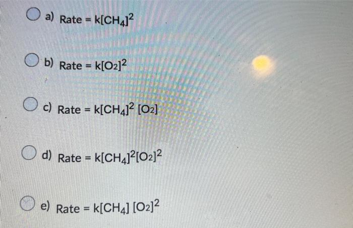 Given The Following Data For The Reaction Below Which Is The Correct Rate Law Ch4 G O G Co G 2h O G 0 2