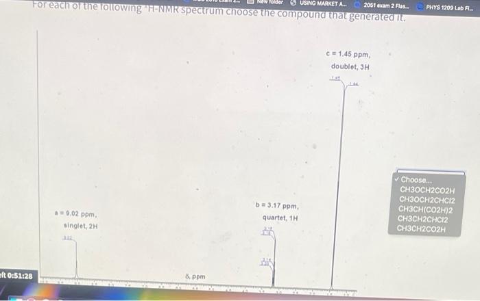 Folder Using Market A 2051 Exam 2 Flas For Each Of The Following H Nmr Spectrum Choose The Compound That Generate 1