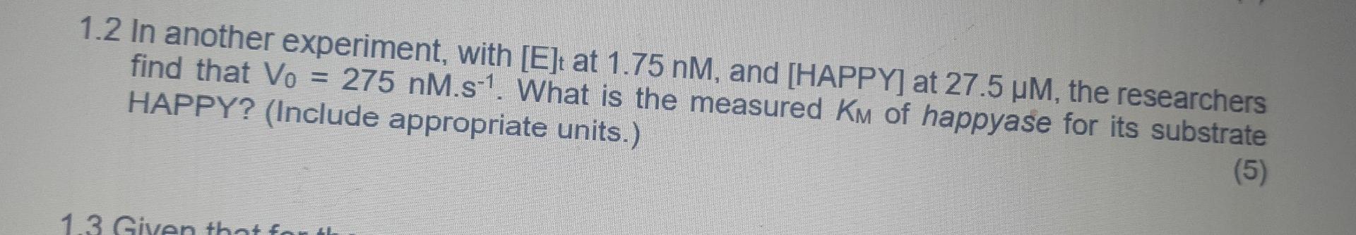 1 2 In Another Experiment With E T At 1 75 Nm And Happy At 27 5 Um The Researchers Find That Vo 275 Nm S 1 Wha 1