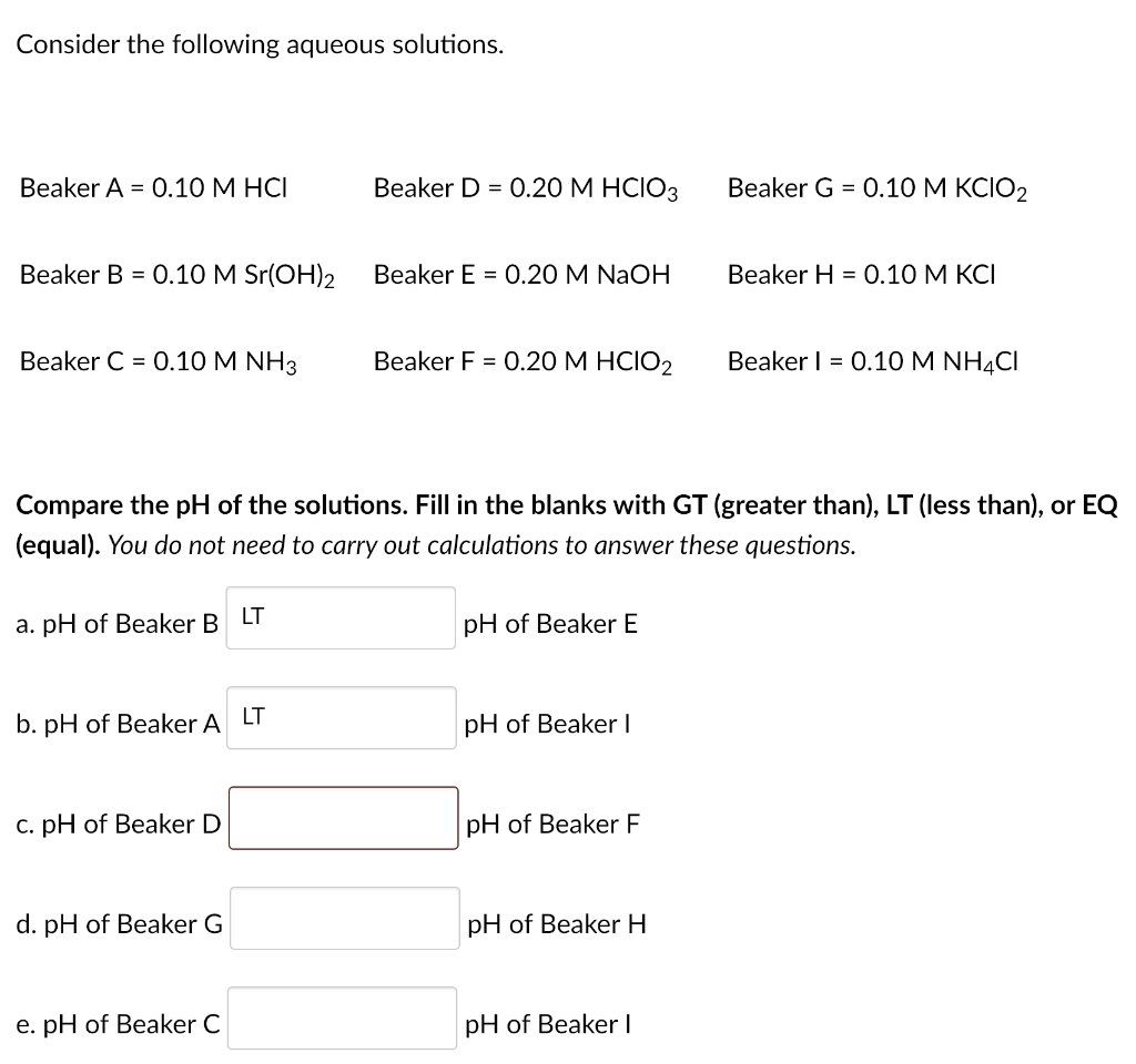 Consider The Following Aqueous Solutions Beaker A 0 10 M Hci Beaker D 0 20 M Hcio3 Beaker G 0 10 M Kcio2 Beaker B 1