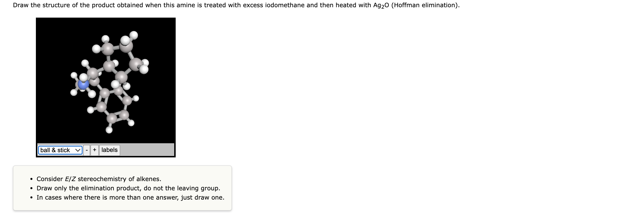 Draw The Structure Of The Product Obtained When This Amine Is Treated With Excess Iodomethane And Then Heated With Ag O 1