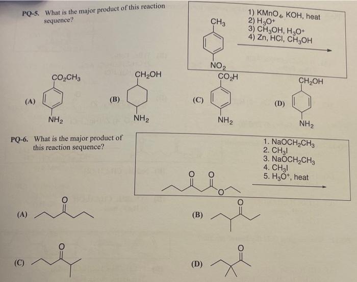Pq 5 What Is The Major Product Of This Reaction Sequence Co Ch3 Ch Oh A B Nh Nh Pq 6 What Is The Major Product 1