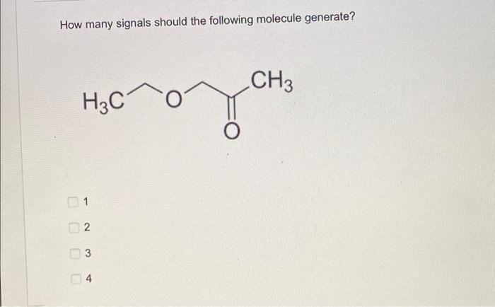 How Many Signals Should The Following Molecule Generate Ch3 H3c 0000 1 2 Awn 3 4 1