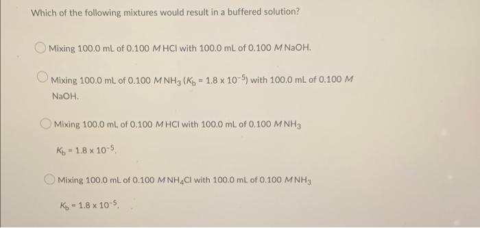 Which Of The Following Solutions Would Have The Highest Ph Assume That They Are All 0 10 M In Acid At 25 C The Acid Is 3