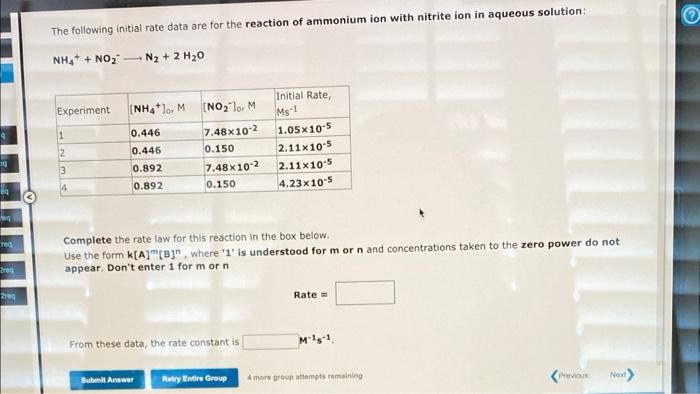 9 19 60 Eq Toq Brea 2req The Following Initial Rate Data Are For The Reaction Of Ammonium Ion With Nitrite Ion In Aqueou 1