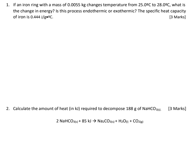 1 If An Iron Ring With A Mass Of 0 0055 Kg Changes Temperature From 25 0 C To 28 0oc What Is The Change In Energy Is 1