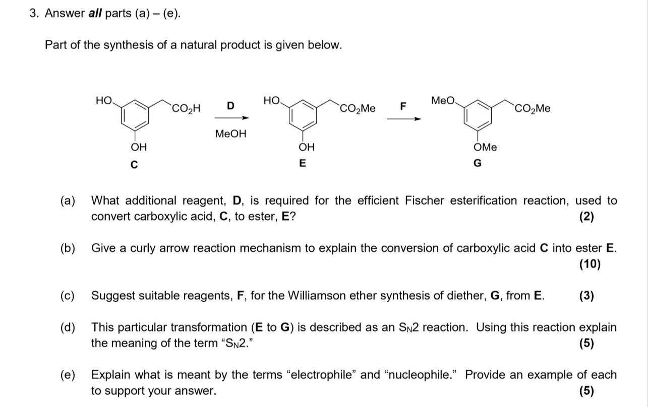 3 Answer All Parts A E Part Of The Synthesis Of A Natural Product Is Given Below Ho Ho Meo Co H D Co Me F Co Me G 1