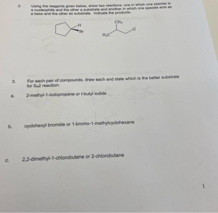 2 Using The Reagents Given Below Show Two Reactions One In Which One Species Is A Nucleophile And The Other A Substra 1