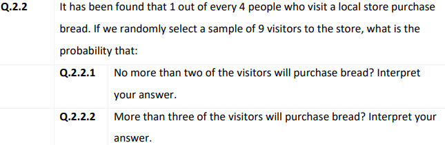 Q 2 2 It Has Been Found That 1 Out Of Every 4 People Who Visit A Local Store Purchase Bread If We Randomly Select A Sam 1