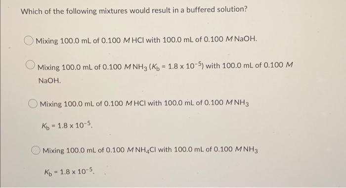 We Wish To Make A Buffer Solution At A Ph Of 9 50 Which Of The Following Acids And Its Conjugate Base Salt Would Be Mos 2
