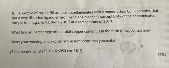 Noiller In Of Cub Ban E Vous Bre 8 A Sample Of Copper Ii Acetate Is Contaminated With A Mononuclear Cu Ii Complex Tha 1