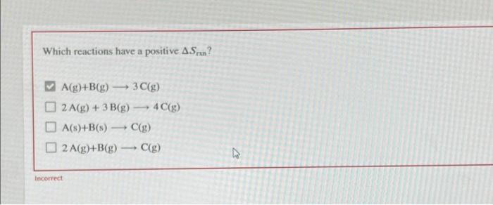 Which Reactions Have A Positive A Sran A G B G 3 C G 2 A G 3 B G A S B S 2a G B G Incorrect 4 C G 1